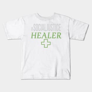 #SocialJustice Healer - Hashtag for the Resistance Kids T-Shirt